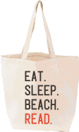 Eat. Sleep. Beach. Read. Tote