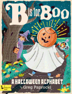 B Is for Boo: A Halloween Alphabet (BabyLit)
