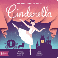 Cinderella: My First Ballet Book (BabyLit)