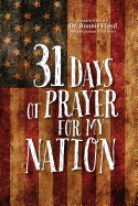 31 Days of Prayer for My Nation (Paperback) ├óΓé¼ΓÇ£ Powerful Prayer Book for Patriotic Citizens, Perfect Gift for Birthdays, Holidays, and More