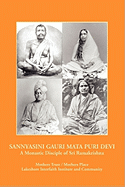 Sannyasini Gauri Mata Puri Devi: A Monastic Disciple of Sri Ramakrishna