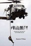 Proximity: A Novel of the Navy's Elite Bomb Squad