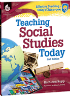 Teaching Social Studies Today 2nd Edition (Effective Teaching in Today's Classroom)