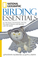 National Geographic Birding Essentials: All the