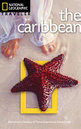 The Caribbean : National Geographic Traveler