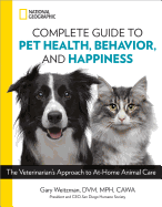 Complete Guide to Pet Health, Behavior and Happine