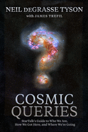 Cosmic Queries: StarTalk's Guide to Who We Are,