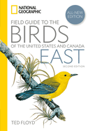National Geographic Field Guide to the Birds of the United States and CanadaaEUEast, 2nd Edition