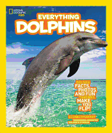 National Geographic Kids Everything Dolphins: Dol