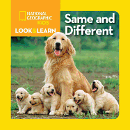 National Geographic Kids Look and Learn: Same and Different (National Geographic Little Kids Look & Learn)