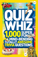 National Geographic Kids Quiz Whiz: 1,000 Super F