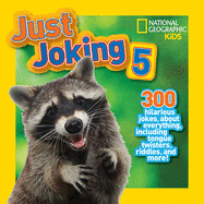 Just Joking 5: 300 Hilarious Jokes about Every