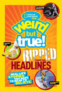 National Geographic Kids Weird But True!: Ripped