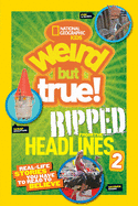 National Geographic Kids Weird But True!: Ripped