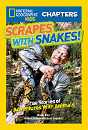 Scrapes with Snakes: True Stories of Adventures w