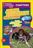National Geographic Kids Chapters: Animal Friends