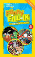 National Geographic Kids Funny Fill-In: My Far-Ou