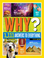 Why?: Over 1,111 Answers (National Geographic Kids