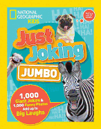 Just Joking: Jumbo: 1,000 Giant Jokes & 1,000 Funny Photos Add Up to Big Laughs
