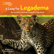 A Leap for Legadema: The True Story of a Little L