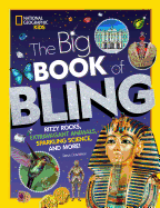 The Big Book of Bling: Ritzy rocks, extravagant