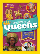 The Book of Queens: Legendary Leaders, Fierce Fem