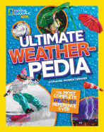 National Geographic Kids Ultimate Weatherpedia: