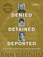 'Denied, Detained, Deported (Updated): Stories from the Dark Side of American Immigration'