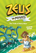 Zeus the Mighty: The Trials of Hairy-Clees (Book 3) (Zeus The Mighty, 3)