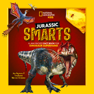 Jurassic Smarts: A jam-packed fact book for dinosaur superfans! (Nerdlet)