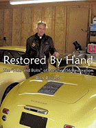 Restored by Hand: The 'Nuts and Bolts' of Porsche 356 Restoration