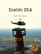 Inside Dea: Operation Snowcap