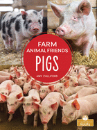 Pigs (Farm Animal Friends)