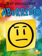 Aburrido (MIS Emociones) (Spanish Edition)