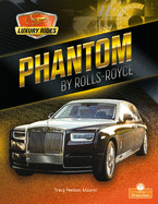 Phantom by Rolls-Royce (Luxury Rides)