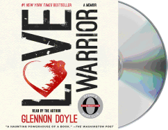 Love Warrior: A Memoir Audiobook