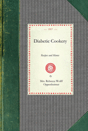 Diabetic Cookery: Recipes and Menus (Cooking in America)