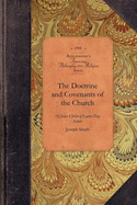 The Doctrine and Covenants of the Church: Containing the Revelations Given to Joseph Smith, the Prophet, for the Building Up of the Kingdom of God in the Last Days (Applewood Books)