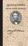 Quotations of Henry David Thoreau (Quotations of Great Americans)