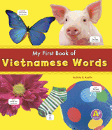 My First Book of Vietnamese Words (Bilingual Picture Dictionaries) (English and Vietnamese Edition)