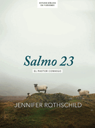 Salmo 23 - Estudio b├â┬¡blico / SPA Psalm 23 (Spanish Edition)