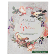 A Garland of Grace: An Inspirational Adult Coloring Book Featuring the Proverbs
