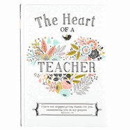 The Heart of a Teacher Gift Book