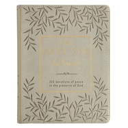 My Quiet Time Devotional | 365 Devotions for Women To Bring You Into The Peace Of The Presence of God | Cappuccino Faux Leather Flexcover Gift Book Devotional w/Ribbon Marker