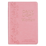 Daily Light For Women | Classic Collection of 366 Devotional Scripture Readings from ESV Bible | Pink Faux Leather Flexcover Gift Book for Women w/Ribbon Marker, Gilt-Edge Pages