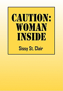 CAUTION: Woman Inside
