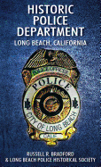 Historic Police Department: Long Beach, California