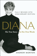 Diana: Her True Story, Fully Revised 25th Anniversary Edition (Thorndike Press Large Print Biographies & Memoirs Series)