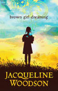 Brown Girl Dreaming (Thorndike Press Large Print the Literacy Bridge)