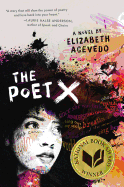 The Poet X (Thorndike Press Large Print Literacy Bridge)